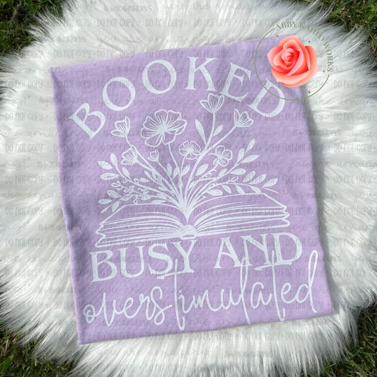 Booked Busy and Overstimulated