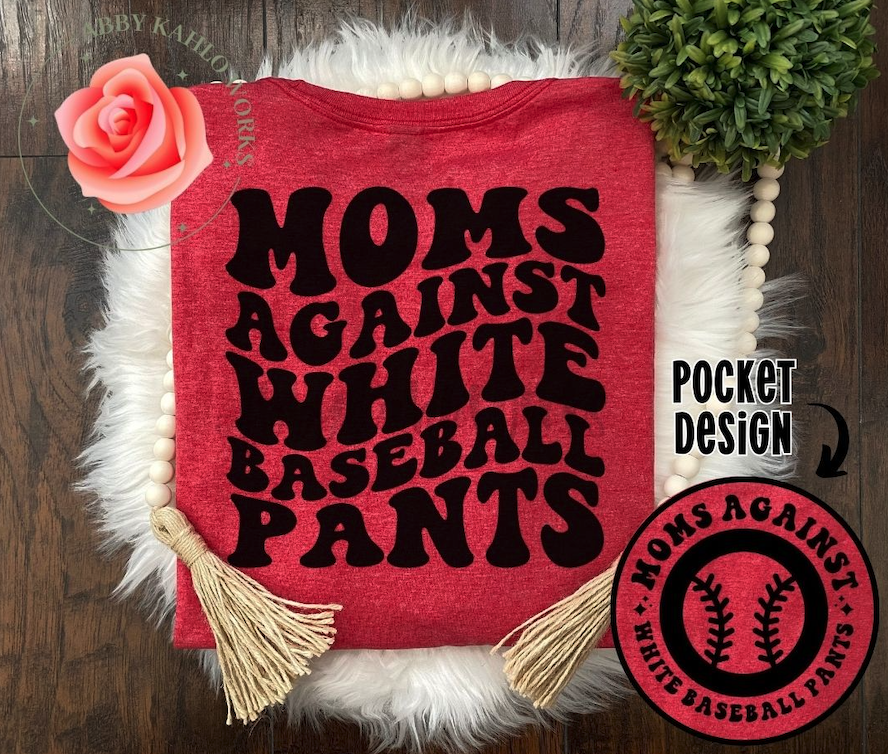Moms Against White Baseball Pants