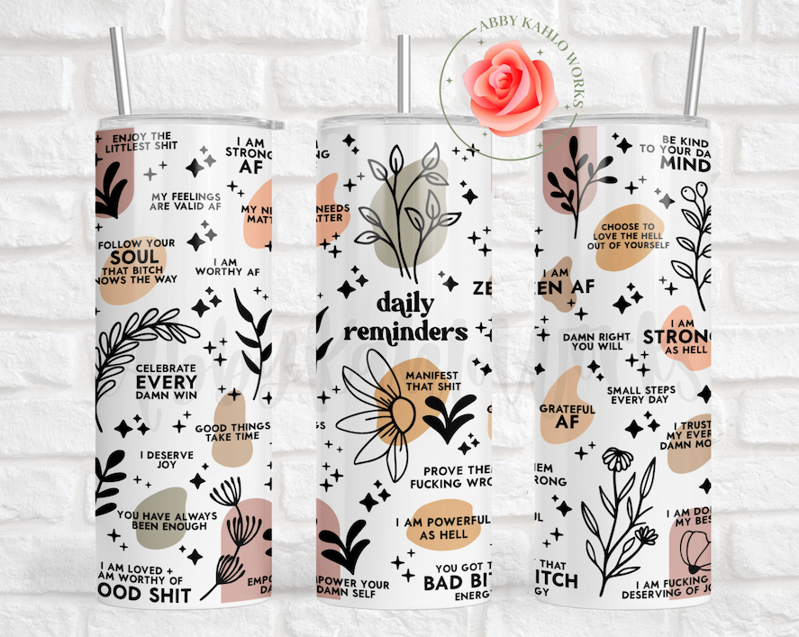 Daily Reminders Tumbler