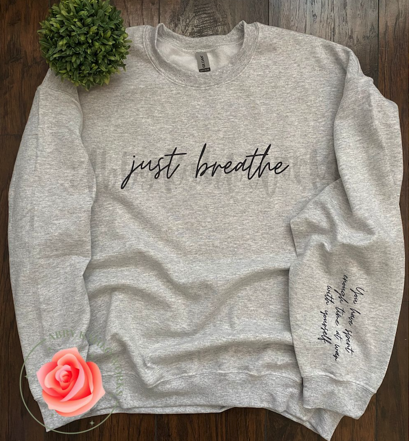 Just Breathe Sweatshirt