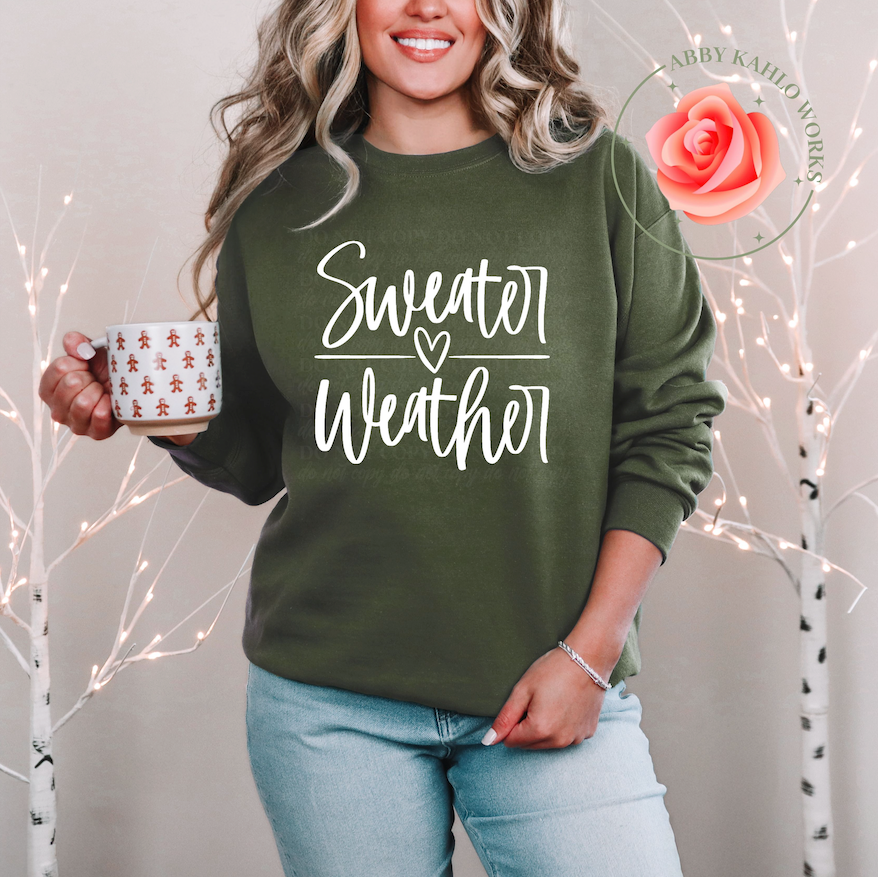 Sweater Weather Sweatshirt