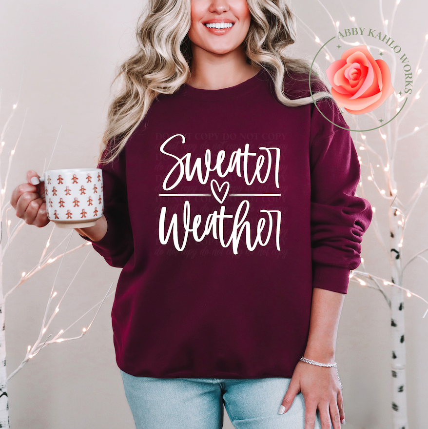Sweater Weather Sweatshirt
