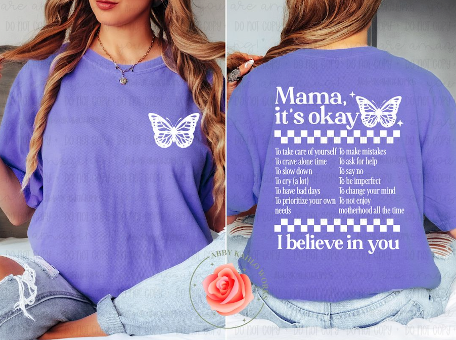 Butterfly Mama. It's Ok