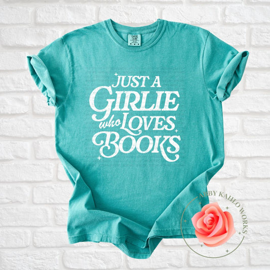 Just A Girlie Who Loves Books