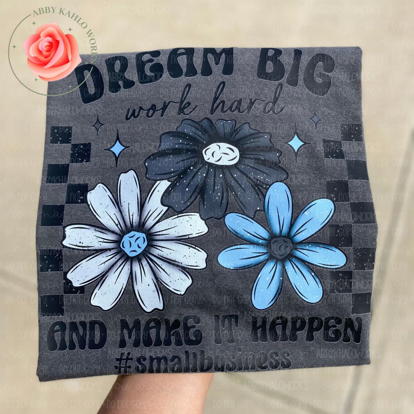 Dream Big Work Hard