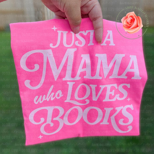 Just A Mama Who Loves Books