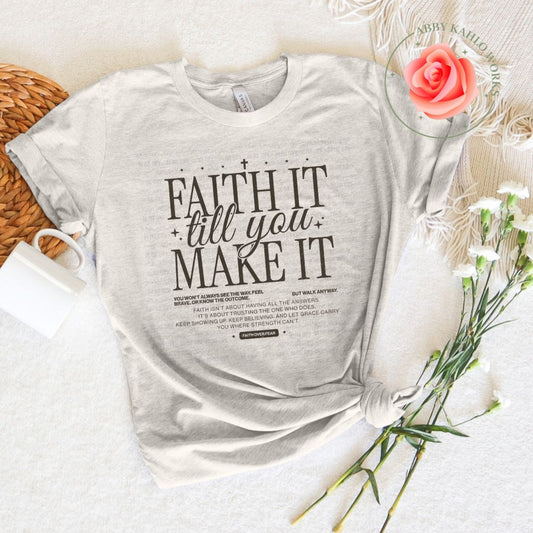 Faith It Till You Make It