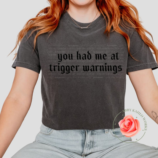 You Had Me At Trigger Warnings