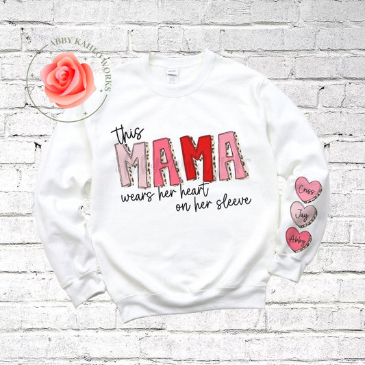 This Mama Wears Her Heart On Her Sleeve Sweatshirt