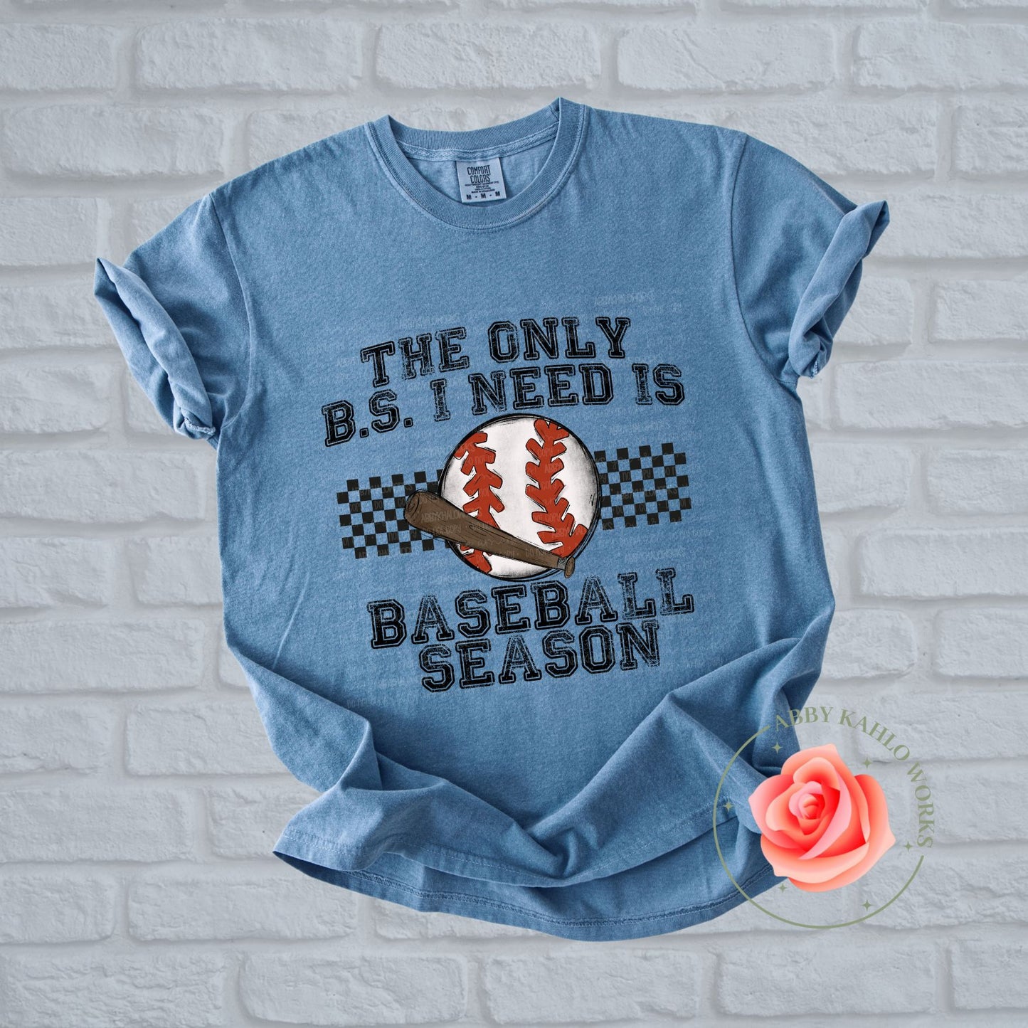 The Only BS I Need Is Baseball Season