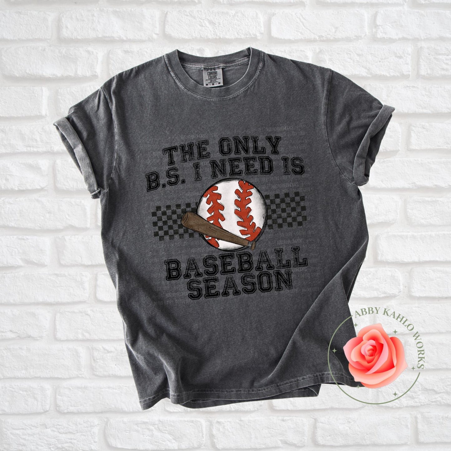 The Only BS I Need Is Baseball Season