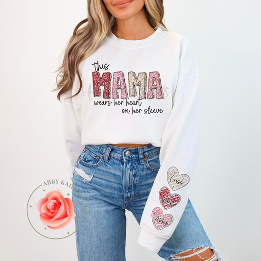 Sparkle This Mama Wears Her Heart On Her Sleeve Sweatshirt