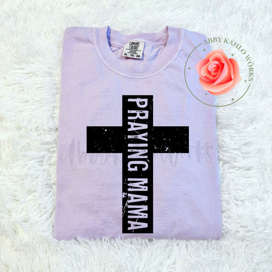 Praying Mama Shirt