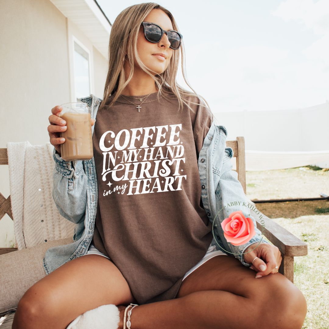 Coffee In My Hand Christ In My Heart