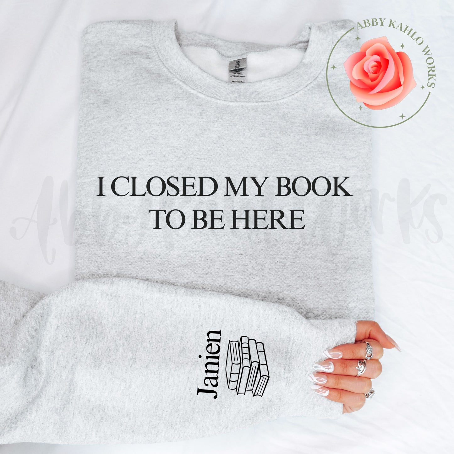 I Closed My Book Sweatshirt