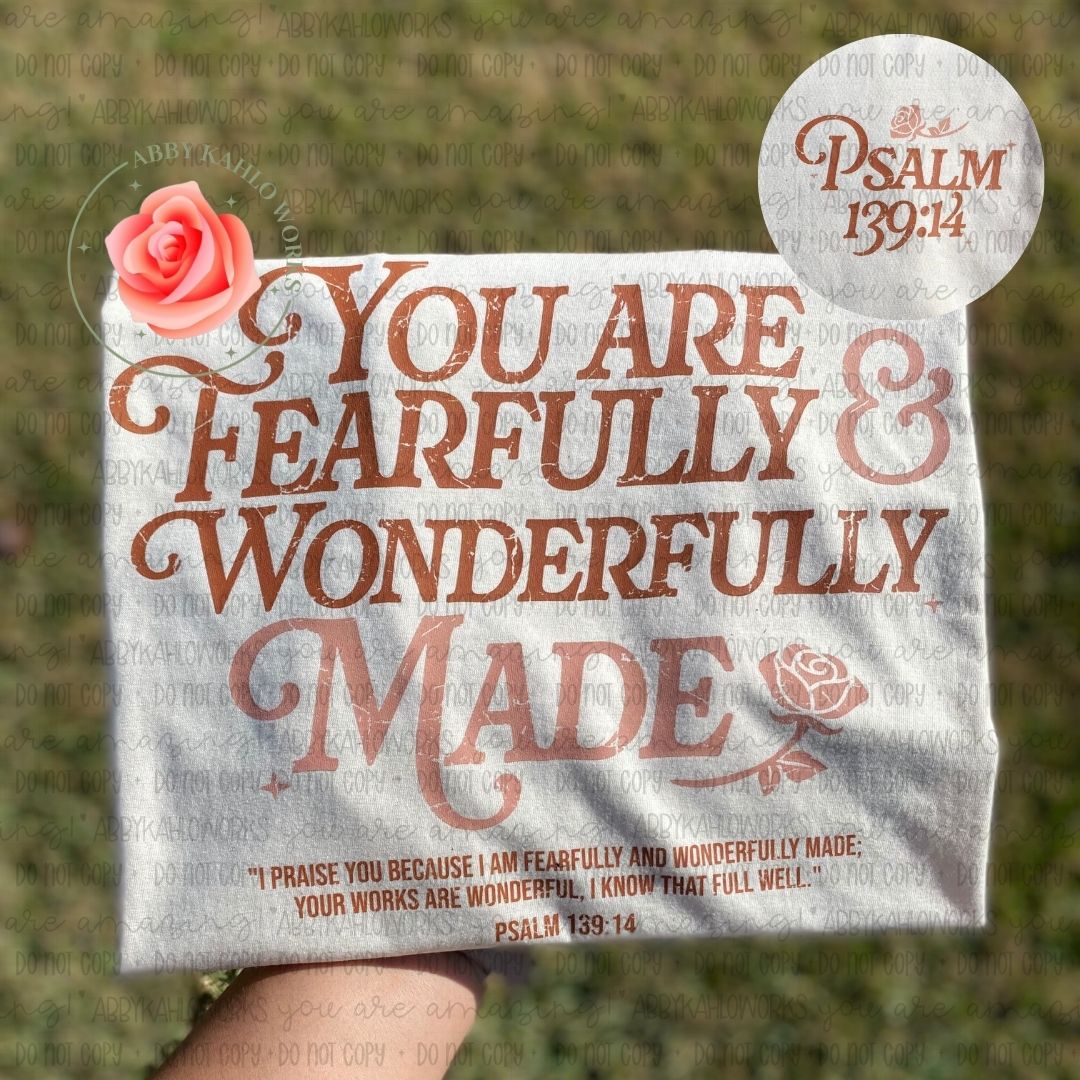 You Are Fearfully & Wonderfully Made