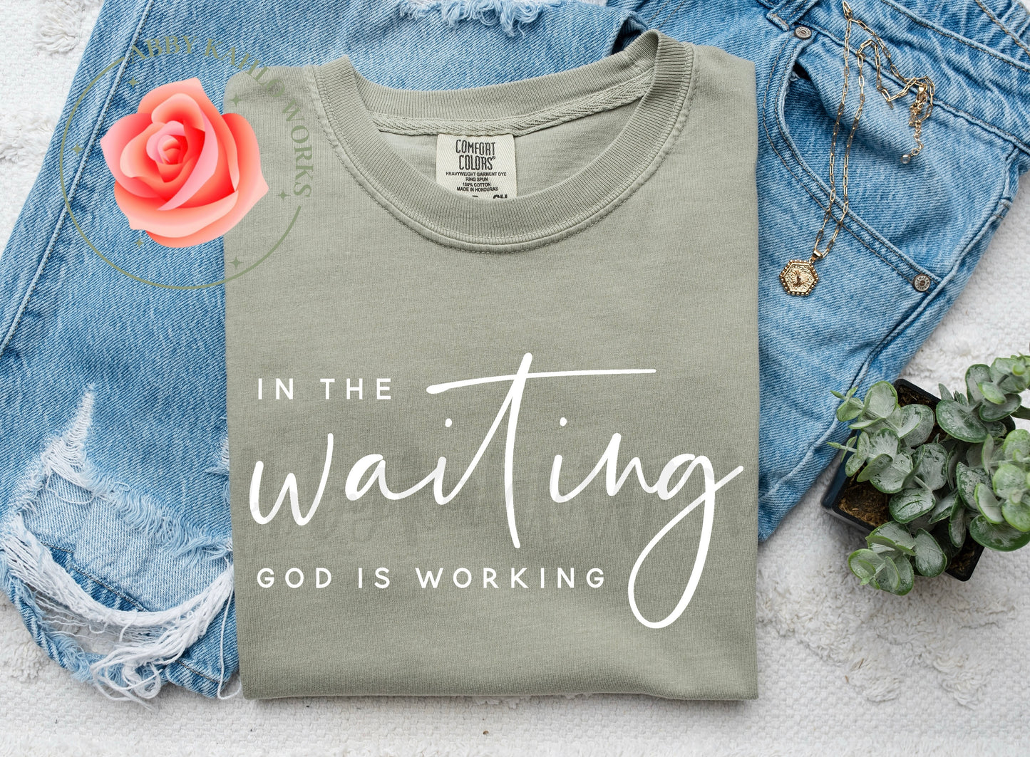 In The Waiting God Is Working Shirt