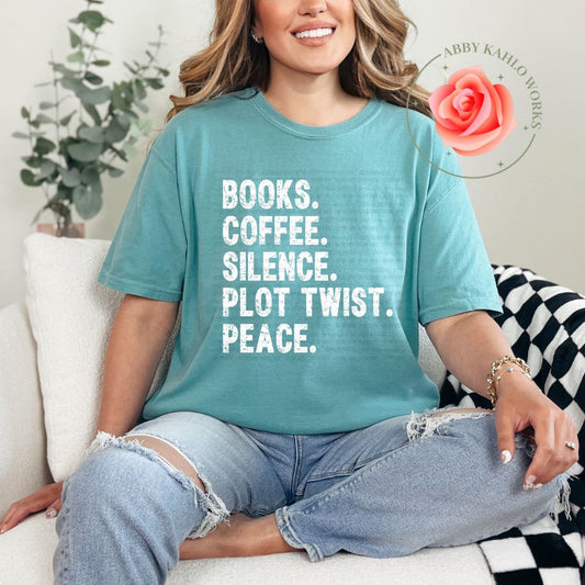 Books. Coffee. Silence. Plot Twist. Peace