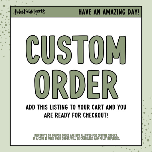 Custom Order for Stacy