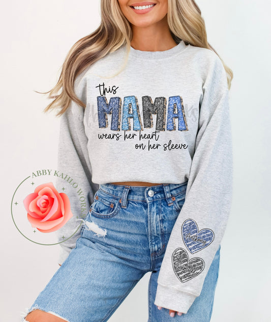 Blue This Mama Wears Her Heart On Her Sleeve Sweatshirt