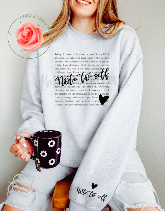 Note To Self Sweatshirt