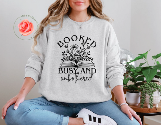 Booked Busy and Unbothered Sweatshirt