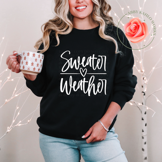 Sweater Weather Sweatshirt