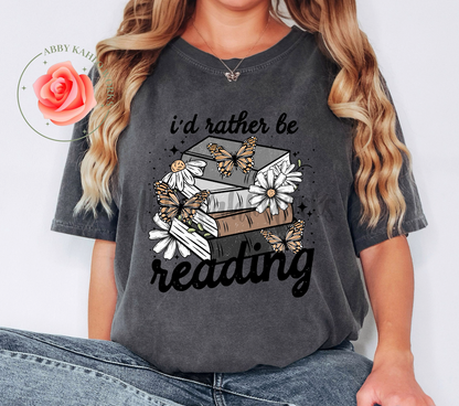 I'd Rather Be Reading Shirt