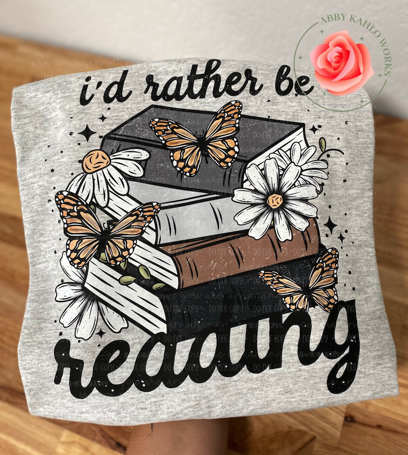 I'd Rather Be Reading Shirt