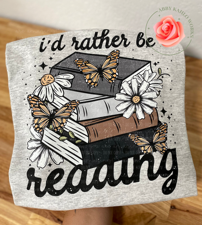 I'd Rather Be Reading Shirt